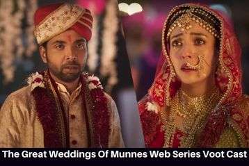 The Great Weddings Of Munnes Web Series Voot Cast