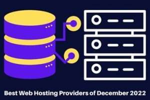 Best Web Hosting Providers of December 2022