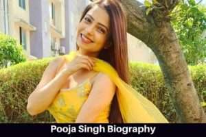 Pooja Singh Biography