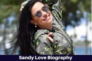 Sandy Love Biography