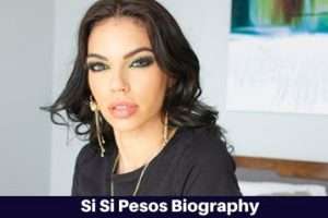 Si Si Pesos Biography