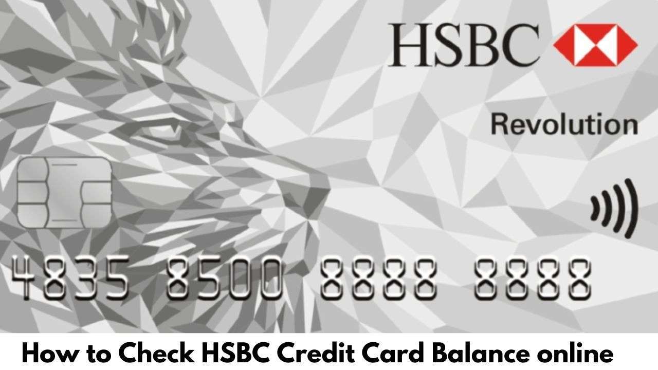 How to Check HSBC Credit Card Balance online
