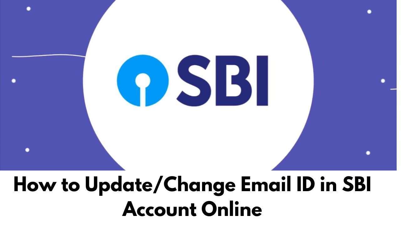 How to UpdateChange Email ID in SBI Account Online