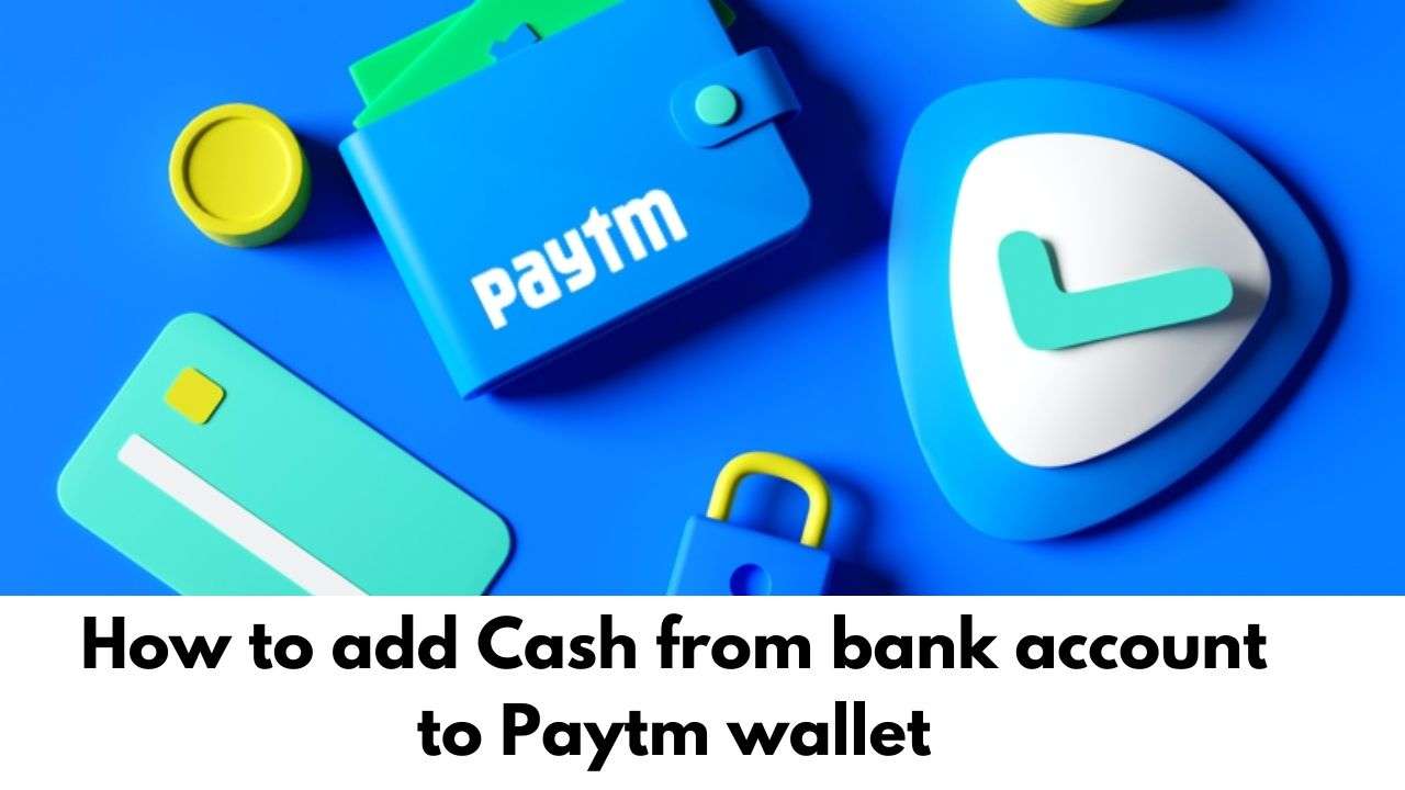 How to add Cash from bank account to Paytm wallet