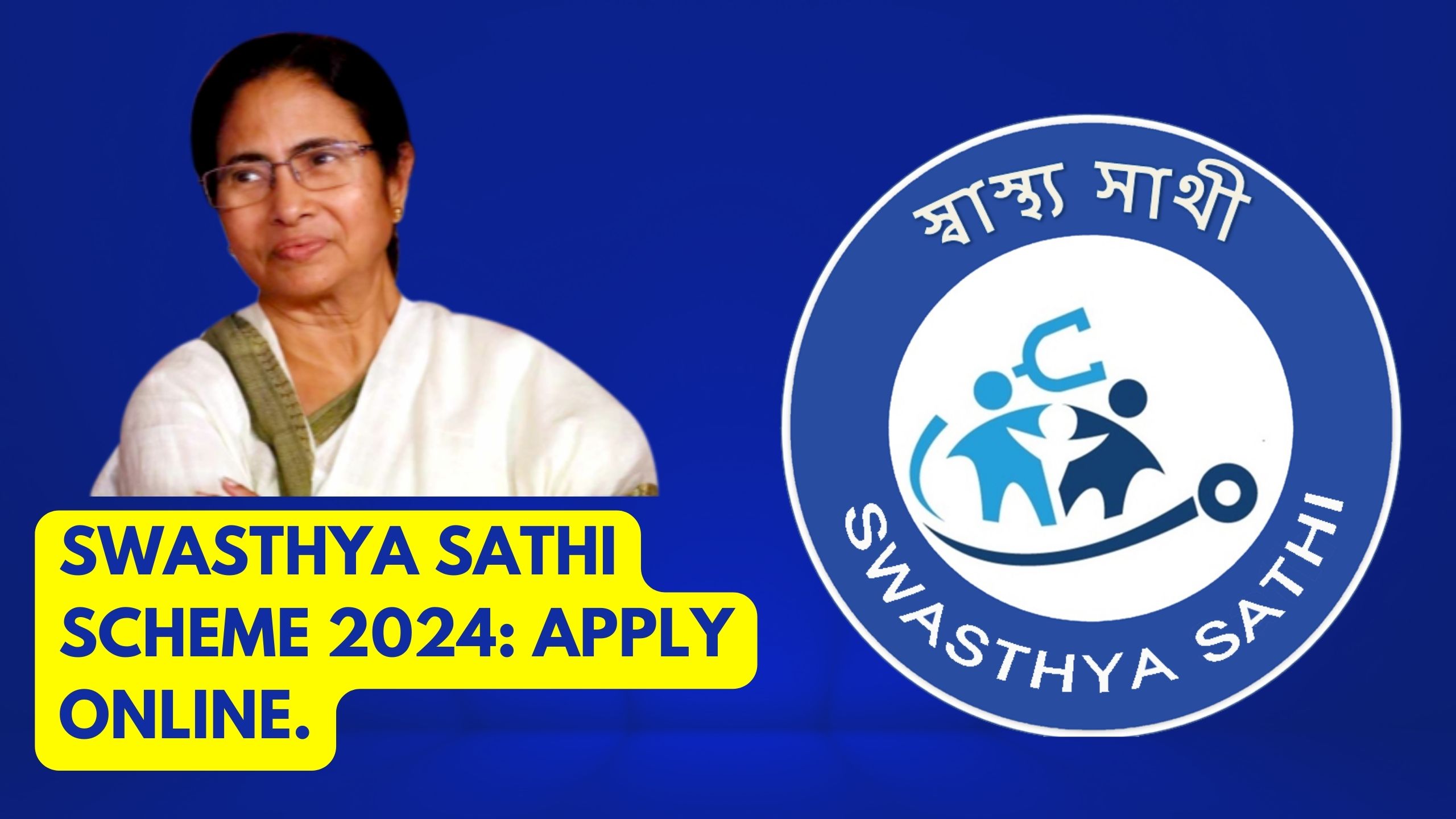 Swasthya Sathi Scheme 2024: Apply Online.